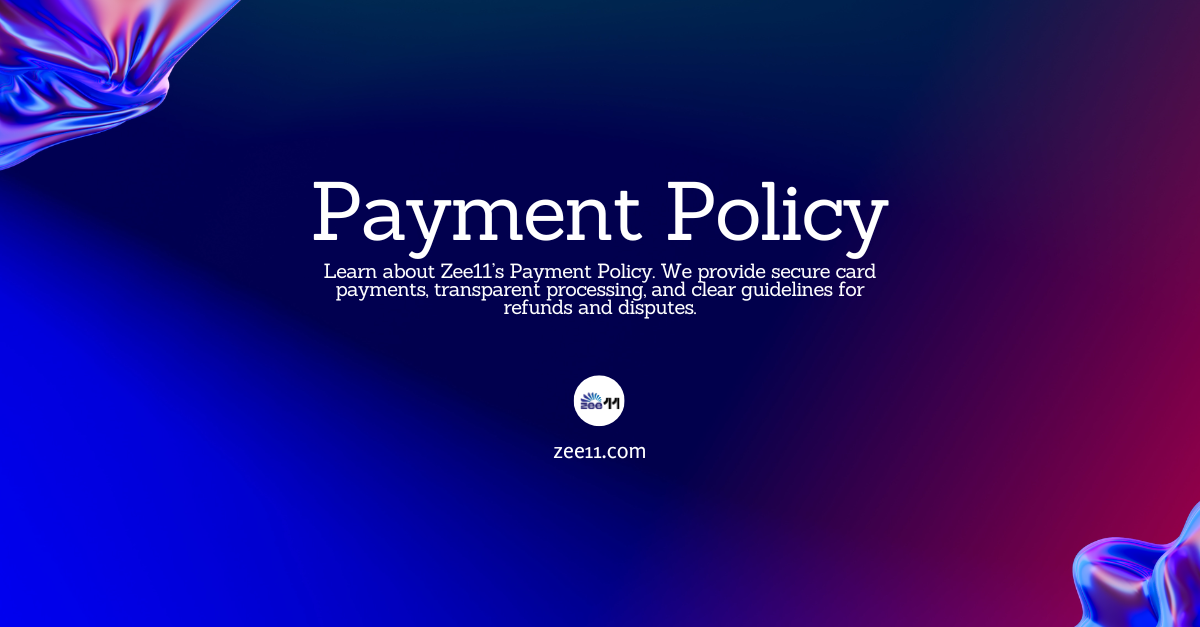 Zee11 Payment Policy | Secure Transactions & Escrow Guidelines