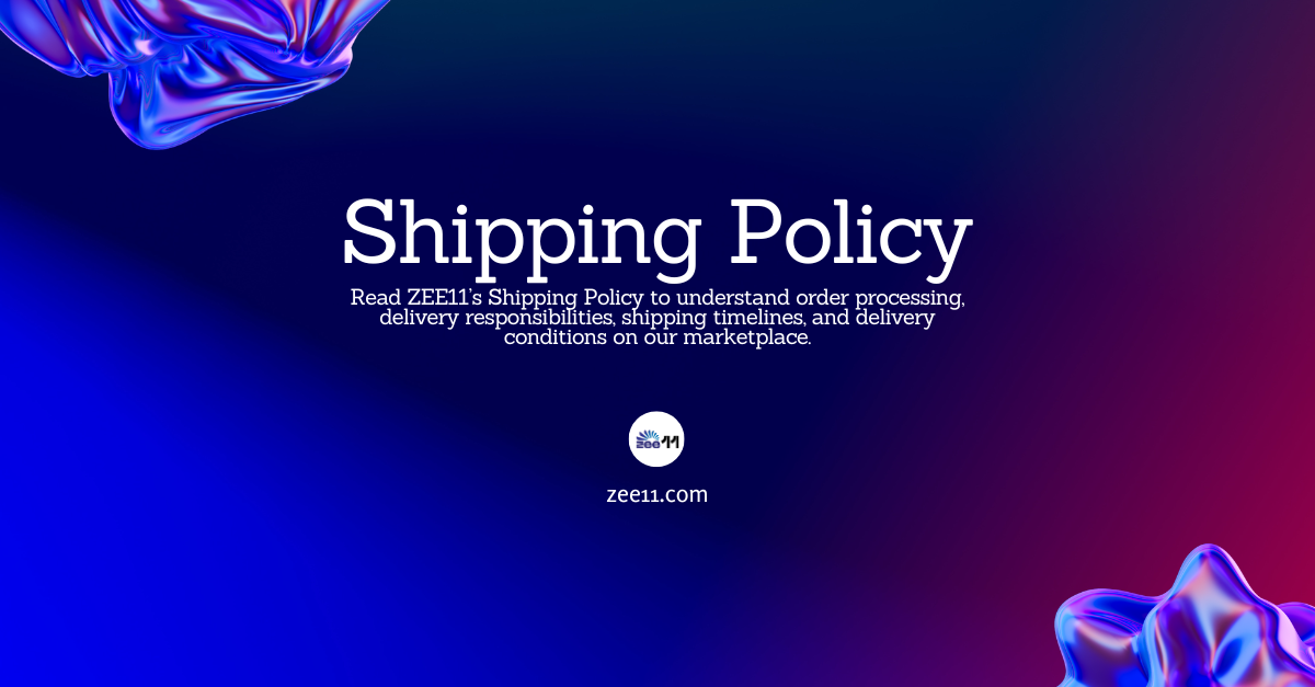 Zee11 Shipping Policy | UK Marketplace Delivery & Fulfillment Guidelines